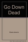 Go Down Dead