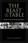 The Beast on the Table Conferencing with Anthropologists