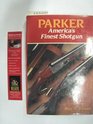 Parker America's Finest Shotgun