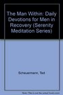 The Man Within Daily Devotions for Men in Recovery
