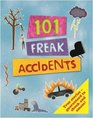 101 Freaky Accidents