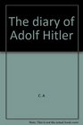 The diary of Adolf Hitler