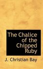 The Chalice of the Chipped Ruby
