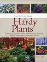 Encyclopedia of Hardy Plants Annuals Bulbs Herbs Perennials Shrubs Trees Vegetables Fruits and Nuts