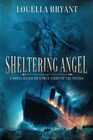 Sheltering Angel A Novel Based on a True Story of the Titanic