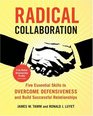 Radical Collaboration  Five Essential Skills to Overcome Defensiveness and Build Successful Relationships