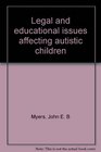 Legal and educational issues affecting autistic children