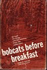 Bobcats before breakfast (A Stackpole easy-chair book)