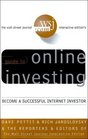 Online Investing The Wall Street Journal Interactive Edition's Complete Guide to Becoming a Successful Internet Investor