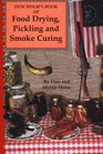 Don Holm's Book of Food Drying Pickling  Smoke Curing