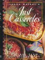 Just Casseroles Recipes from Family and Friends