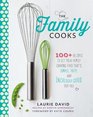 The Family Cooks: 100+ Recipes to Get Your Family Craving Food That's Simple, Tasty, and Incredibly Good for You