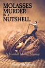 Molasses Murder in a Nutshell A Nutshell Murder Mystery