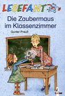 Lesefant Die Zaubermaus im Klassenzimmer