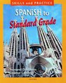 Spanish to Standard Grade