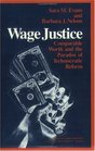 Wage Justice  Comparable Worth and the Paradox of Technocratic Reform