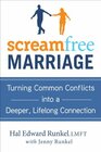 ScreamFree Marriage Calming Down Growing Up and Getting Closer