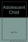 The Adolescent Child