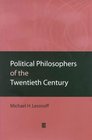 Political Philosophers of the Twentieth Century