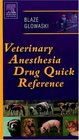 Veterinary Anesthesia Drug Quick Reference