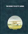 The Road to Kitty Hawk (Epic of Flight, Vol 3)