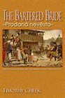 The Bartered Bride  Prodan nevesta Performance Guide with Translations and Pronunciation