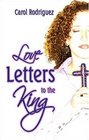 Love Letters to the King