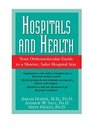 Hospitals and Health Your Orthomolecular Guide to a Shorter Safer Hospital Stay