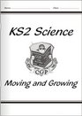 KS2 National Curriculum Science Moving and Growing Unit 4a