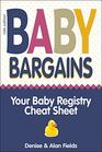 Baby Bargains Your Baby Registry Cheat Sheet Honest  independent reviews to help you choose your baby's car seat stroller crib high chair monitor carrier breast pump bassinet  more