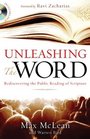Unleashing the Word Rediscovering the Public Reading of Scripture