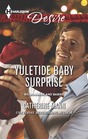 Yuletide Baby Surprise (Billionaires and Babies) (Harlequin Desire, No 2257)
