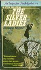 The Silver Ladies (An Inspector Finch Gothic #1) (An Ace Star Book, K-270)