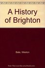 A History of Brighton