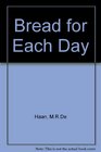 Bread for Each Day