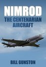 Nimrod The Centenarian Aircraft