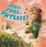 April Fool Phyllis