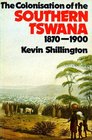 The Colonization of the Southern Tswana 18791900