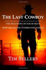The Last Cowboy: The True Story Of One Of DEA's Most Decorated Undercover Agents