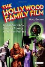 The Hollywood Family Film A History from Shirley Temple to Harry Potter