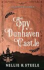 A Spy at Dunhaven Castle A Cate Kensie Mystery