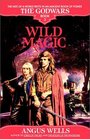 Wild Magic  The Godwars Book 3