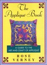 The Applique Book A Guide to the Art and Craft of Applique