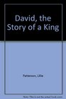 David the Story of a King