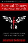 Survival Theory A Preparedness Guide