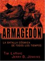 Armageddon The Cosmic Battle of the Ages