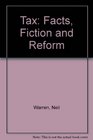 Tax Facts Fiction and Reform Research Study 41