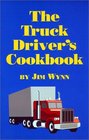The Truck Driver's Cookbook