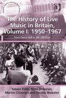 The History of Live Music in Britain 19501967 From Dance Hall to the 100 Club