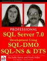 Professional SQL Server 70 Development Using SQLDMO SQLNS  DTS